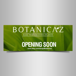 Opening Soon Sign for New Rare Plant Business | Signage Design by Designers Hub