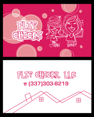 BUSINESS CARDS FOR A HOUSE FLIPPING BUSINESS BY TWO WOMEN.  THE COMPANY NAME IS 