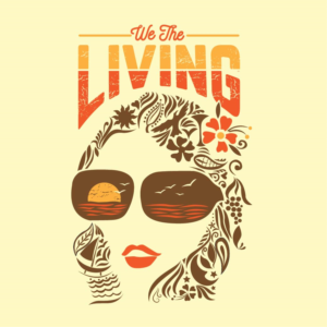 We The Living | T-shirt Design by 75-R-P-Z