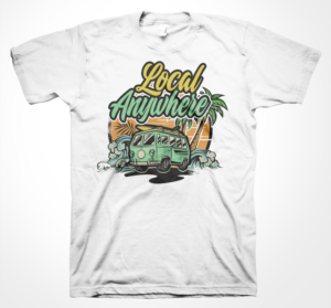 Local Anywhere - Shirt Design - Travel, Adventure, New Experiences | T-Shirt-Design von badpixelarts