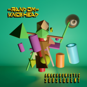 RK or Random Knobhead (Keep in mind this comes after the album artwork) | CD Cover Design by Wally_F