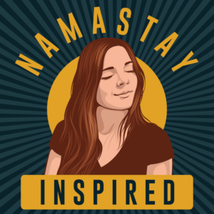 Namastay Inspired Podcast Cover Art | Graphic Design by singhania