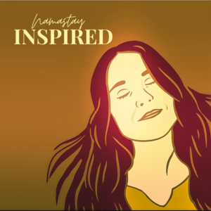 Namastay Inspired Podcast Cover Art | Graphic Design by Wally_F