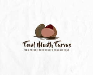 Fowl Mouth Farms / Farm Fresh, Free Range, Organic Eggs | Logo-Design von ZeneFashions