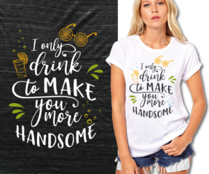 Alcoholic Party Shirt Contest - many followed orders | T-shirt Design by Whitebread