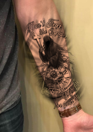 Dont Fear the Reaper - I traded My Life for your life | Tattoo Design by Omelas