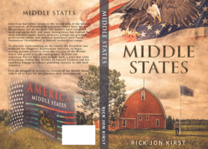 Title: MIDDLE STATES A future civil war in America. Rural communities fight a tyrannical government. | Book Cover Design by Wally_F