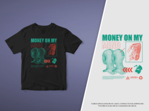 Money On My Mind Streetwear Graphic T Shirt Design | T-Shirt-Design von Akhtanbed