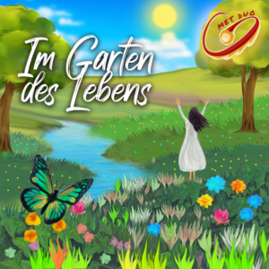 CD Cover Art for our German Song &quot;Im Garten des Lebens&quot;