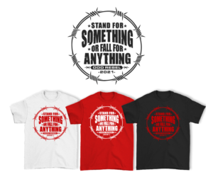 Stand for something or fall for anything (Tshirt) | T-shirt Design by OR-PiXEL STUDIO ™