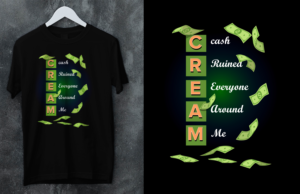 Cash Ruined Everyone Around Me | T-Shirt-Design von SAI DESIGNS