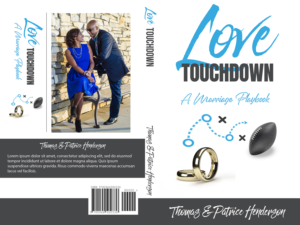 Love Touchdown: A Marriage Playbook   Authors : Thomas & Patrice Henderson | Book Cover Design by CreaTVIT