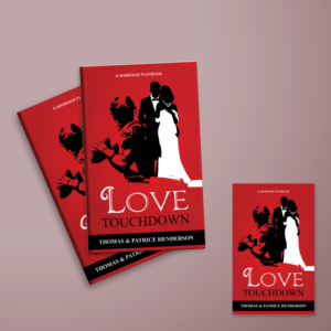 Love Touchdown: A Marriage Playbook   Authors : Thomas & Patrice Henderson | Book Cover Design by Fat Bat Man