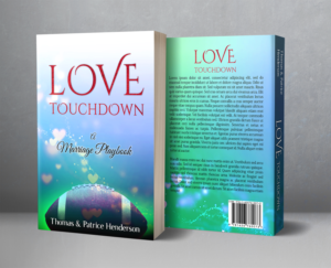 Love Touchdown: A Marriage Playbook   Authors : Thomas & Patrice Henderson | Buchumschlag Design von Aesthetica Society