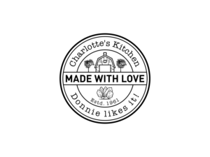 Made with love.  Charlotte's Kitchen.  Donnie likes it!   Estd. 1961. | Logo Design by BNdesigner