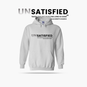 Unsatisfied Hoodie | T-shirt Design by Graphic Storm