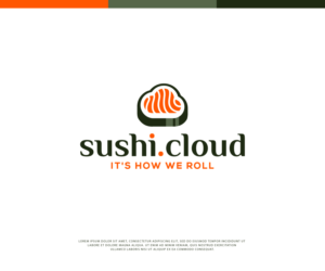 sushi.cloud (can be all lowercase, all uppercase, or combination. Slogan: It's how we roll | Logo Design by ecorokerz