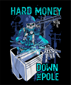 Lineman/ Hard money | T-shirt Design by Yakuza20