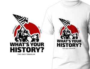 Cool Graphic T-Shirt - What's Your History? & Raising the Flag on Iwo Jima | T-shirt Design by Publik Logo