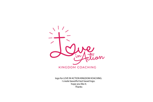 Love In Action Kingdom Coaching | Logo-Design von Ksm123