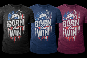 What it means to be Born 2 Win | T-shirt Design by APHOTIC APPAREL