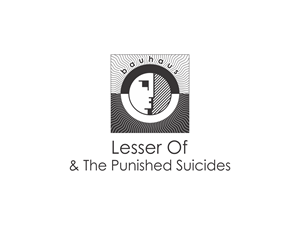 Top Line = "Lesser Of" / Bottom Line = "& The Punished Suicides" | Logo Design by BNdesigner