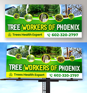 Billboard Design by Md. Humayun for Tree Workers Of Phoenix | Design: #32855013