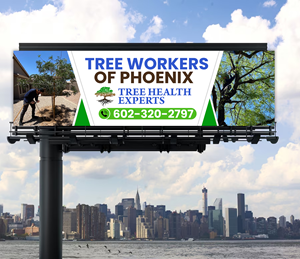 Billboard Design by ArtHive for Tree Workers Of Phoenix | Design: #32853482