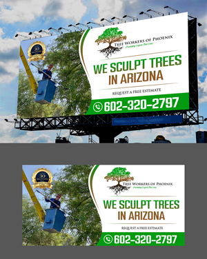 Billboard Design by Adi GFX for Tree Workers Of Phoenix | Design #32857770