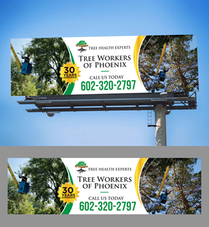 Billboard Design by Aurora:) for Tree Workers Of Phoenix | Design: #32857134