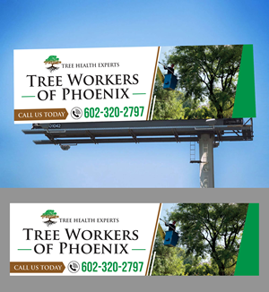 Billboard Design by Aurora:) for Tree Workers Of Phoenix | Design: #32857145