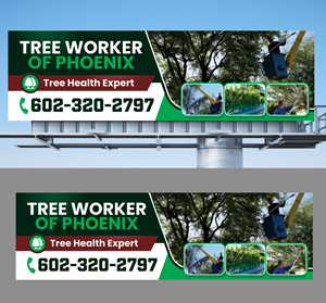 Billboard Design by Dzhafir for Tree Workers Of Phoenix | Design: #32857224