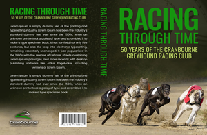 Book Cover Design by Mary Aly for Cranbourne Greyhound Racing Club | Design #33855438