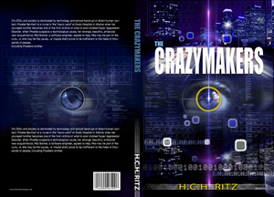 The Crazymakers---near future sci-fi thriller book cover | Book Cover Design by illuminati-design