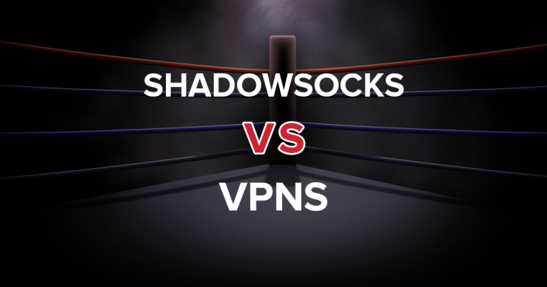 Shadowsocks gegen VPN — Alles, was Du dazu wissen musst