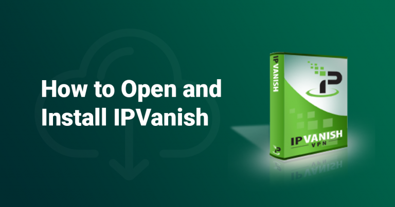 Download und Installation von IPVanish in 2025