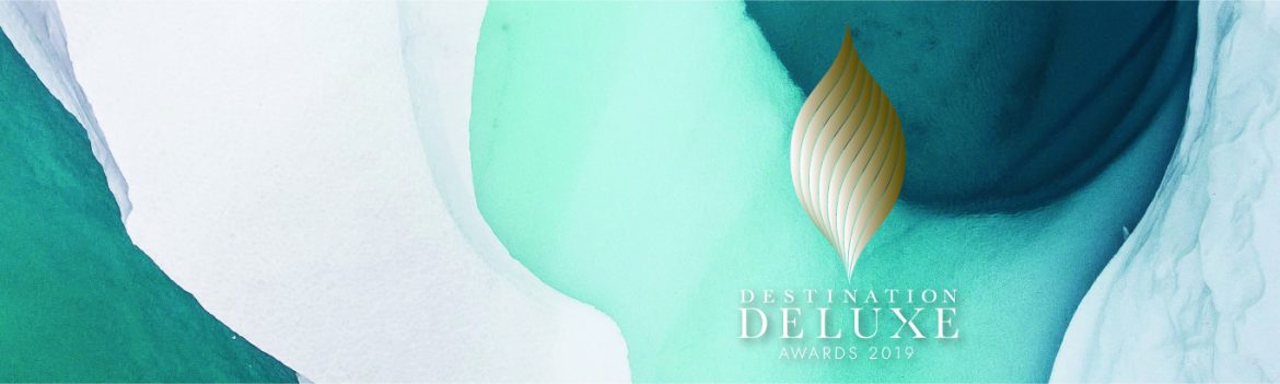 Destination Deluxe Awards 2019