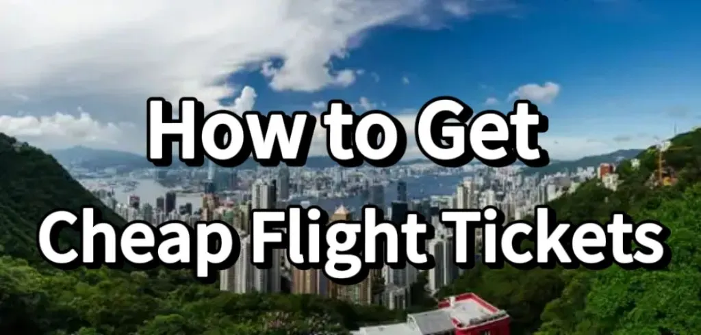 How to get cheap flight tickets