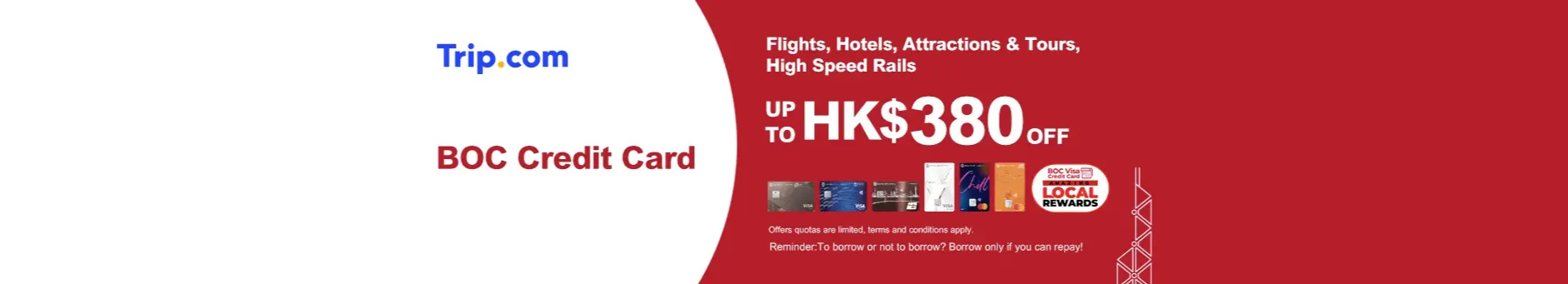 Trip.com Promo Code Hong Kong: 【BOC Credit Card Offer】Up to HK$380 off on Flights, Hotels, Attractions & Tours and Train Bookings!