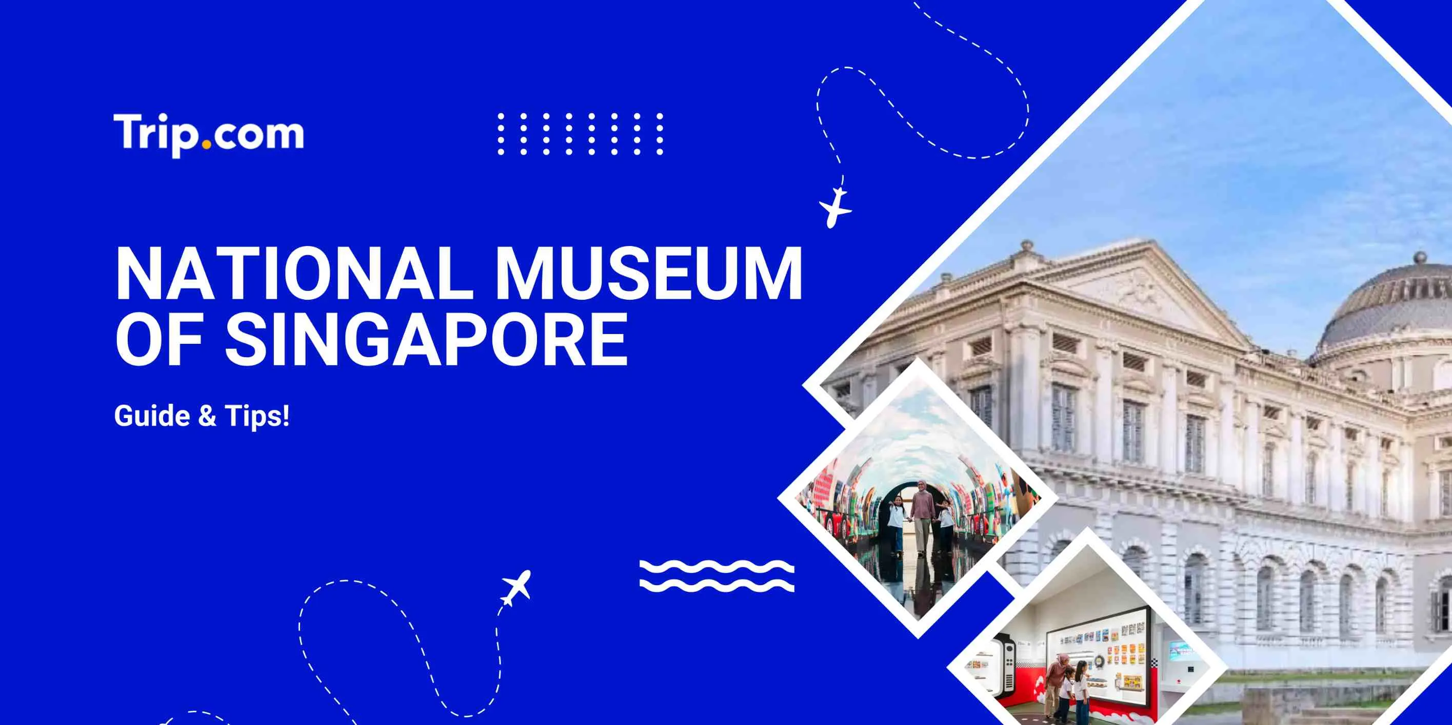 National Museum of Singapore Tickets