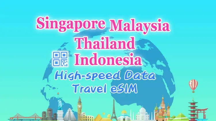 eSIM for Singapore, Thailand, Indonesia and Malaysia