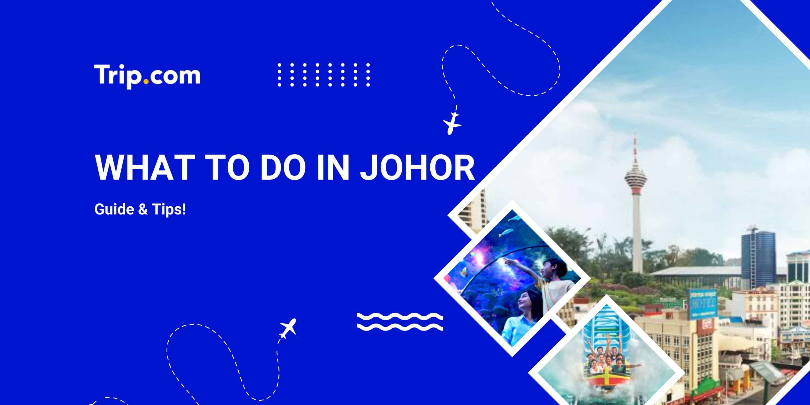 What to Do in Johor