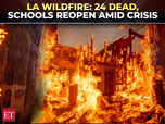 LA wildfires: 24 dead, evacuations, schools reopen amid fires:Image