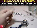 Surat reports 15 HMPV cases; doctors calm fears, ensure safety:Image