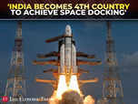 India becomes 4th nation to achieve space docking:Image