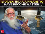 Scientist Nambi Narayanan on success of SpaDeX:Image