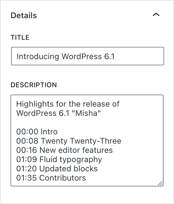 The details section of the Video Block sidebar with a title, and an example of chapters in the Description.