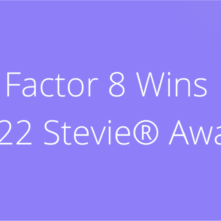 Factor 8 Stevie Award