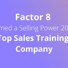 Factor 8 Named Selling Power 2023 Top Sales Training Company