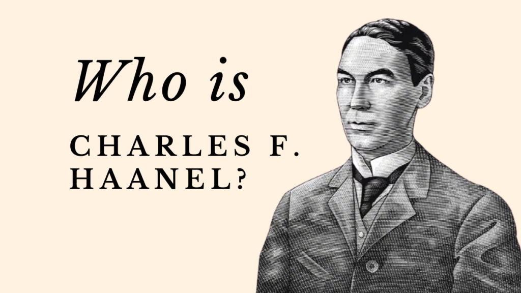 Who is Charles F. Haanel? New Thought Era Philosopher